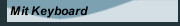 Mit Keyboard